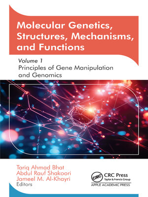 cover image of Molecular Genetics, Structures, Mechanisms, and Functions, Volume 1